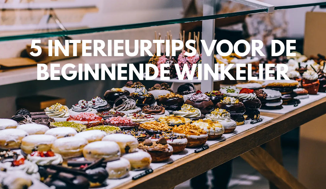 5 interieurtips voor de beginnende winkelier